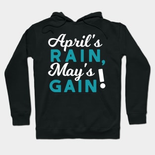 April Showers May Flowers Inspirational Quote Spring Season Hoodie